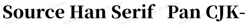 Source Han Serif   Pan CJK字体转换